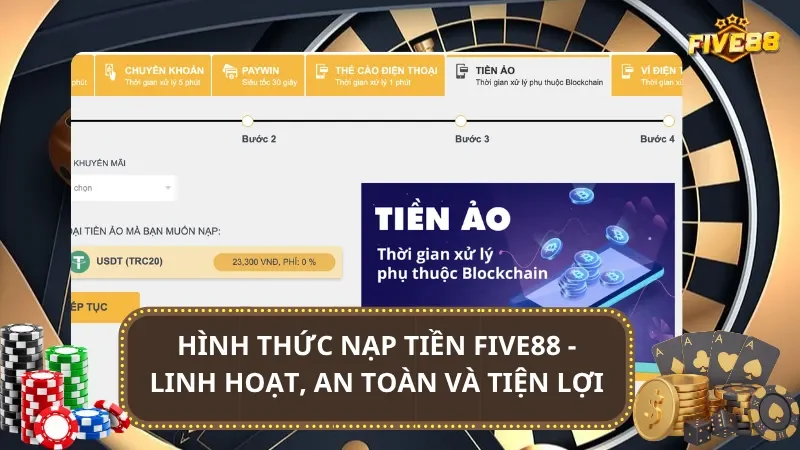 Hình thức nạp tiền Five88 - Linh hoạt, an toàn và tiện lợi